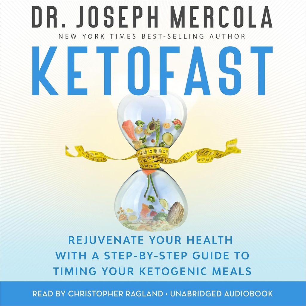 KetoFast: Rejuvenate your Health with a Step-by-Step Guide to Timing Your Ketogenic Meals
