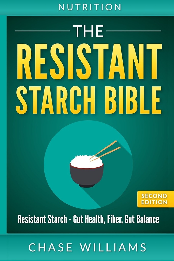 המונחים: the Resistant Starch Bible: Resistant Starch - Gut Health, סיבים