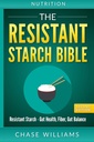 המונחים: the Resistant Starch Bible: Resistant Starch - Gut Health, סיבים