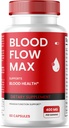 (1 Pack) Blood Flow Max קפסולות, Blood Flow Max Advanced Formula Blood Support, תוסף כוח מקסימלי למחזור דם בריא, כל כדורי ויטמין טבעיים עבור בריאות כללית
