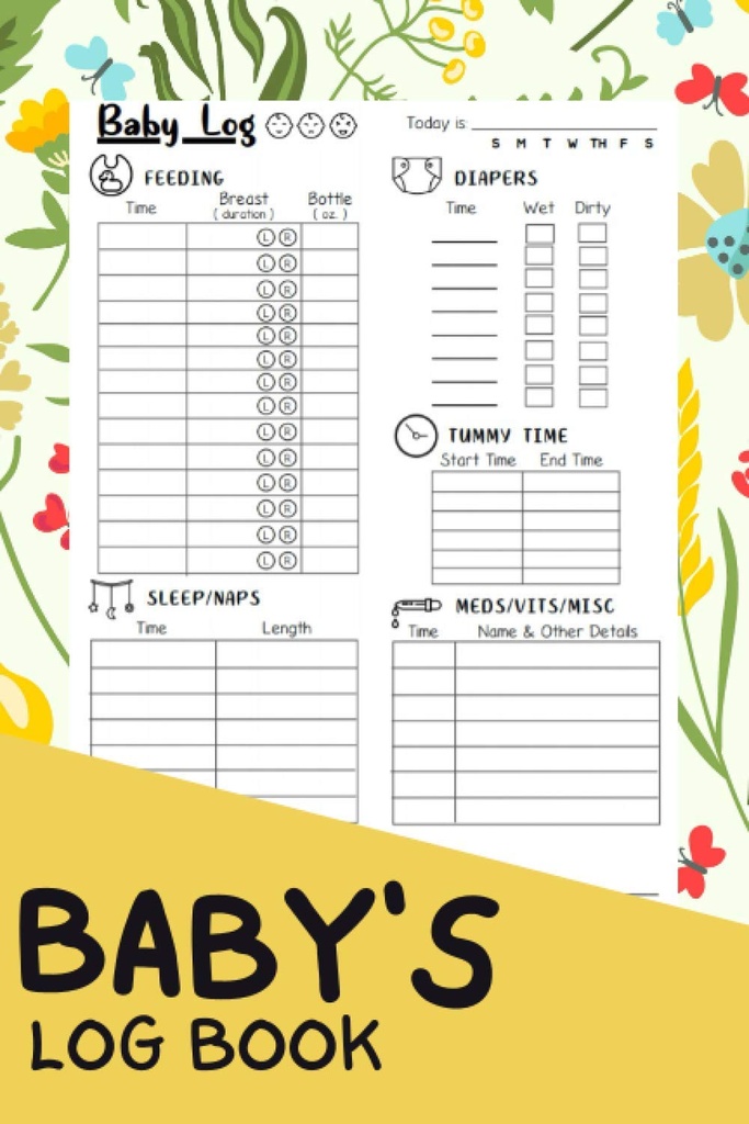 ספרה של Baby's Log Book: A Complete Baby/Newborn's Daily Project Tracking Journal/notebook for Nanny, Mom, Daddy, and New Parent | A Diary to Track Children's Activity, Vaccines and Health
