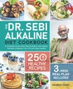 Dr. Sebi Alkaline Diet Cookbook: A Complete Doctor Sebi Diet Guideline with 250 מתכונים בריאים כדי לאזן את ה-PH שלך ולשמור בריא (3-Week Meal Plan Included)