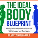 הגוף האידיאלי BluePrint: גישה ביולוגית פסיכוסיבית לירידה במשקל בר קיימא ובריאות לטווח ארוך