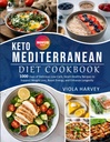 MEDITERRANAN DIET COOKBOOK: 1,000 ימים של טעים, נמוך פחמימות, לב - מתכונים בריאים לתמיכה בהפסד במשקל, ברסט אנרגיה, ולהגדיל את תוחלת החיים